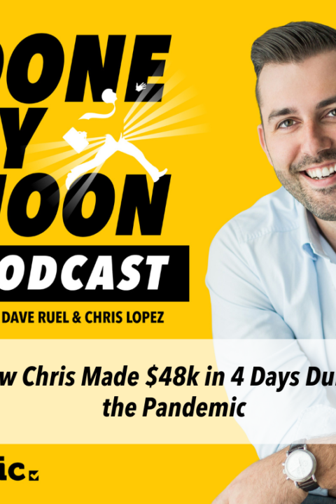 013: How Chris generated $48k in 4 days during the pandemic